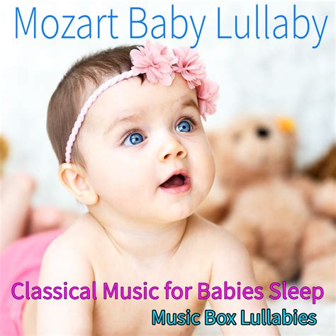 mozart baby sleep|mozart sleeping music for babies.